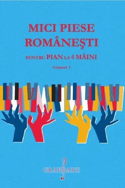 Mici piese românești pentru pian la 4 mâini Vol.1