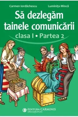 Sa dezlegam tainele comunicarii. Clasa 1, partea 2. ABDP2