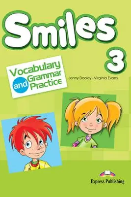 Curs limba engleza Smiles 3 Vocabular si Gramatica - Jenny Dooley, Virginia Evans