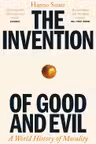 The Invention of Good and Evil