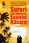Surori sub dogoarea Soarelui Rasare