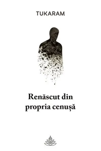 Renăscut din propria cenușă