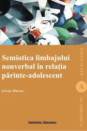 Semiotica limbajului nonverbal în relația părinte-adolescent