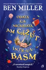 Odata ca niciodata, am cazut intr-un basm
