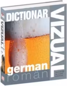 Dictionar vizual german-roman ed. a 3-a