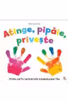 BEBE INVATA. Atinge, Pipaie, Priveste
