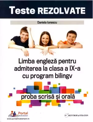 Teste rezolvate de limba engleza pentru admiterea la clasa a 9-a cu program bilingv, proba scrisa si orala