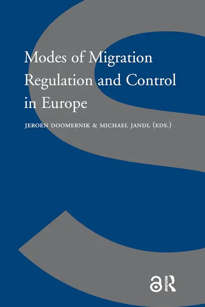 Modes of Migration Regulation and Control in Europe