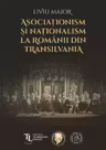 Asociationism si nationalism la romanii din Transilvania