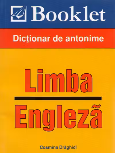 Limba engleză. Dicționar de antonime