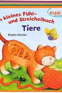 Mein kleines Fuhl-und Streichelbuch - Tiere