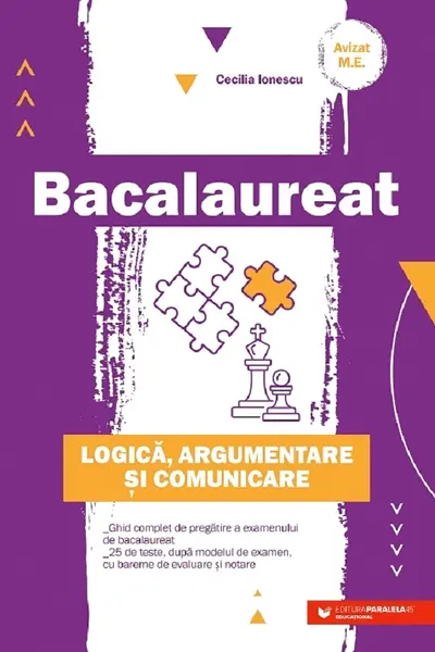 Bacalaureat. Logica, argumentare și comunicare