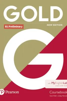 Gold New Edition B1 Preliminary Coursebook With MyEnglishLab Pack