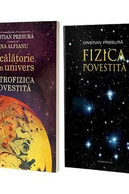 Pachet Fizica povestita si Astrofizica povestita. O calatorie prin univers