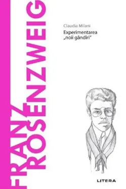 Descopera filosofia. FRANZ ROSENZWEIG