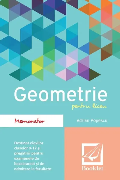 Memorator de geometrie pentru liceu