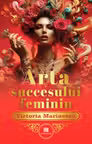 Arta succesului feminin