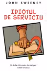Idiotul de serviciu