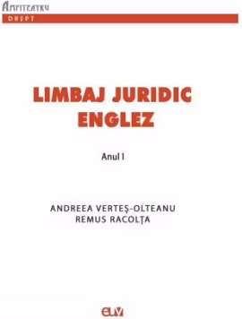 Limbaj juridic englez. Suport de curs si seminar pentru anul 1