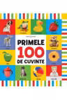 BEBE INVATA. PRIMELE 100 DE CUVINTE. (format mare) reeditare