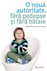 O nouă autoritate, fără pedepse, fără bătaie