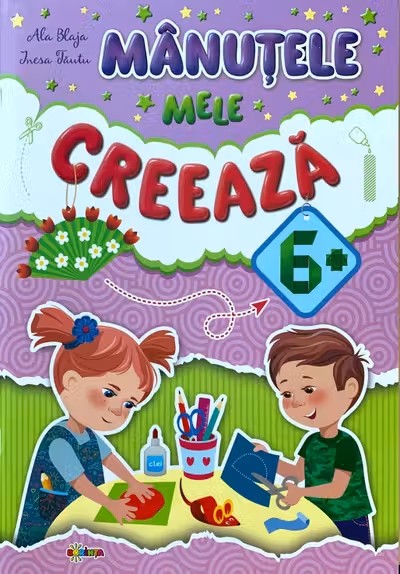 Manutele mele creeaza 6+