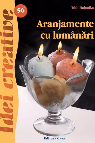 Idei creative. Aranjamente cu lumanari Idei creative