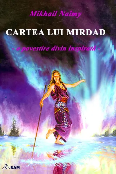 Cartea lui Mirdad. O povestire divin inspirată