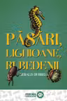 Păsări, lighioane, rubedenii