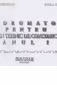 Indrumator pentru desen tehnic de constructii (anul I)