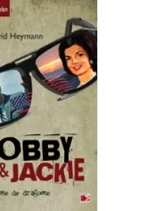 Bobby & Jackie. O poveste de dragoste