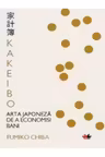 KAKEIBO. Arta japoneza de a economisi bani. Fumiko Chiba