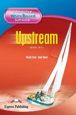 Curs limba engleza Upstream B1+ Software pentru tabla magnetica interactiva - Virginia Evans, Jenny Dooley
