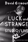 David Gilmour: Luck and Strange - Studio/Live
