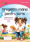 Pregătim mâna pentru scris