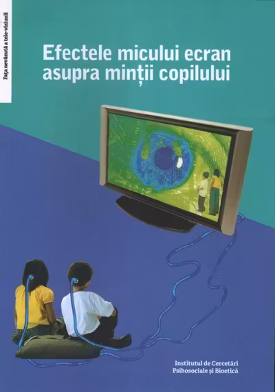 Efectele micului ecran asupra minții copilului