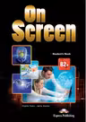 Curs de limba engleza On Screen B2+ Manual - Virginia Evans, Jenny Dooley