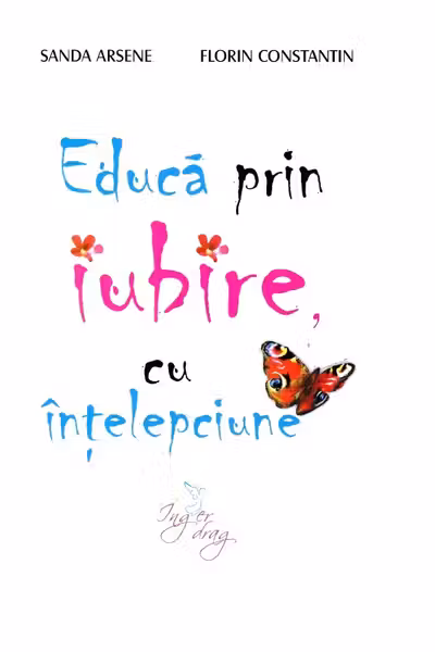 Educă prin iubire, cu înțelepciune