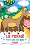 La ferma - Pensula magica
