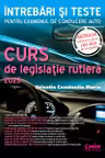 Curs de legislatie rutiera 2025. Intrebari si teste