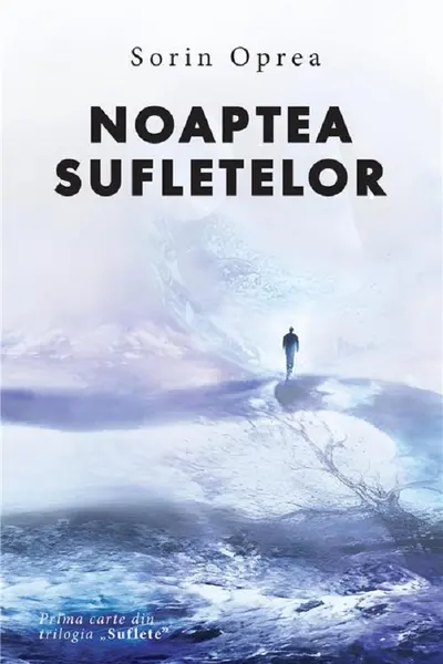 Noaptea sufletelor. Trilogia Suflete Vol.1