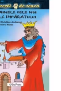 Hainele cele noi ale imparatului (Povesti de seara)