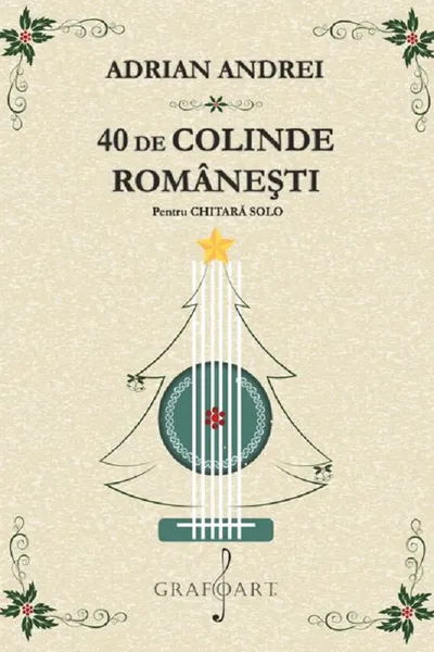 40 de colinde românești pentru chitară solo