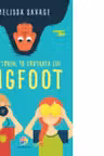 Eu si Tobin, in cautarea lui Bigfoot