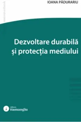 Dezvoltare durabila si protectia mediului