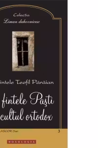 Sfintele Pasti in cultul ortodox
