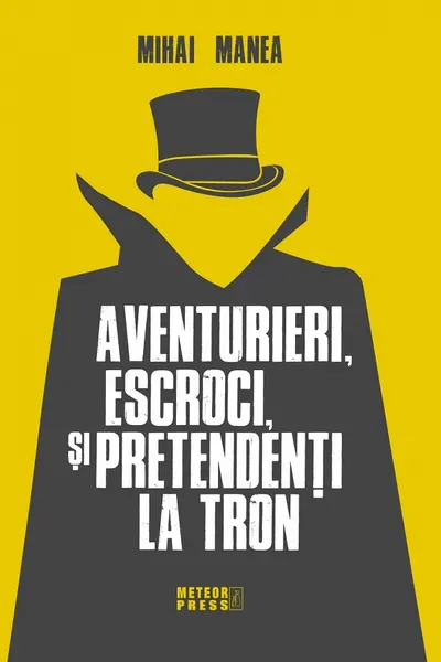 Aventurieri, escroci si pretendenti la tron