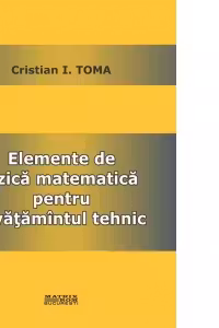 Elemente de fizica matematica pentru invatamantul tehnic
