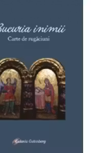 Bucuria inimii - Carte de rugaciuni