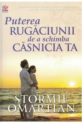 Puterea rugaciunii de a schimba casnicia ta